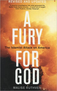 Title: A Fury for God: The Islamist Attack on America, Author: Malise Ruthven