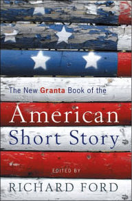 Granta short stories richard ford
