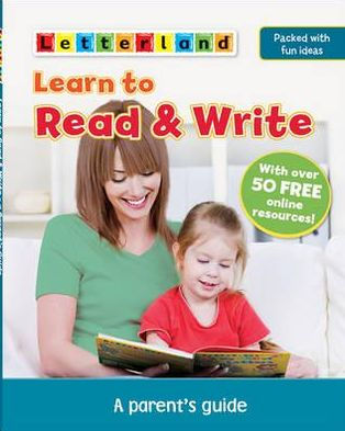 Learn to Read with Letterland: A Parent's Guide.