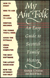 Title: My Ain Folk: An Easy Guide to Scottish Family History, Author: Graham S. Holton