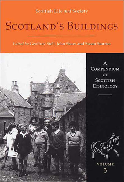 Scotland's Buildings: Scottish Life and Society: A Compendium of Scottish Ethnology Volume 3