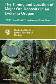 Title: Timing and Location of Major Ore Deposits in an Evolving Orogen, Author: D. J. Blundell