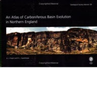 Title: Atlas of Carboniferous Basin Evolution in Northern England: Memoir, Author: A. J. Fraser