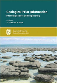 Title: Geological Prior Information: Informing Science and Engineering, Author: A. Curtis