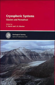 Title: Cryospheric Systems: Glaciers and Permafrost, Author: C. Harris