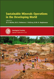 Title: Sustainable Minerals Operations in the Developing World, Author: Brian Marker