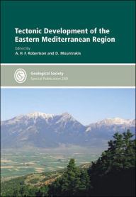 Title: Tectonic Development Of The Eastern Mediterranean Region: Special Publication No 260, Author: H. F. Robertson