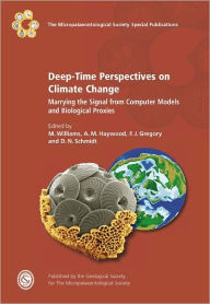 Title: Deep-Time Perspectives on Climate Change: Marrying the Signal from Computer Models & Biological Proxies - TMS002, Author: M. Williams