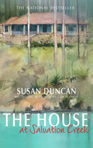 Title: The House at Salvation Creek, Author: Susan Duncan