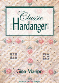 Title: Classic Hardanger, Author: Gina Marion