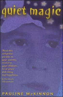 Quiet Magic: A Parable About Finding Happiness
