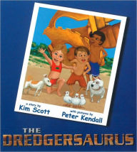 Title: The Dredgersaurus, Author: Kim Scott