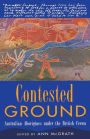 Contested Ground: Australian Aborigines under the British Crown