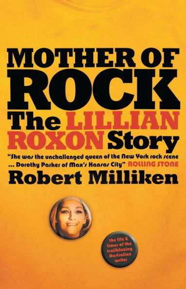 Mother of Rock: The Lillian Roxon Story
