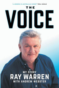 Title: The Voice: My Story, Author: Ray Warren