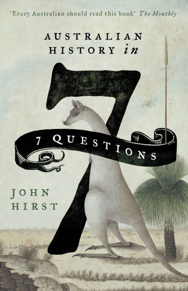 The book "Australian History in 7 Questions" by John Hirst is a unique take on the examination of Australian history. Rather than providing a chronological or thematic overview, Hirst instead poses seven critical questions that are central to understanding Australia's past.