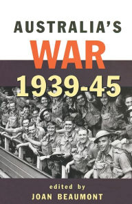 Title: Australia's War 1939-45, Author: Joan Beaumont