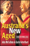 Title: Australia's New Aged: Issues for young and old, Author: John McCallum