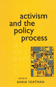 Title: Activism and the Policy Process, Author: Anna Yeatman
