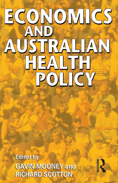 Economics and Australian Health Policy