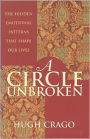 A Circle Unbroken: The Hidden Emotional Patterns That Shape Our Lives