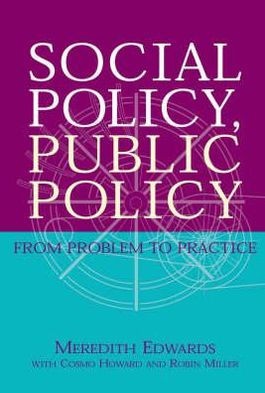 Social Policy, Public Policy: From problem to practice