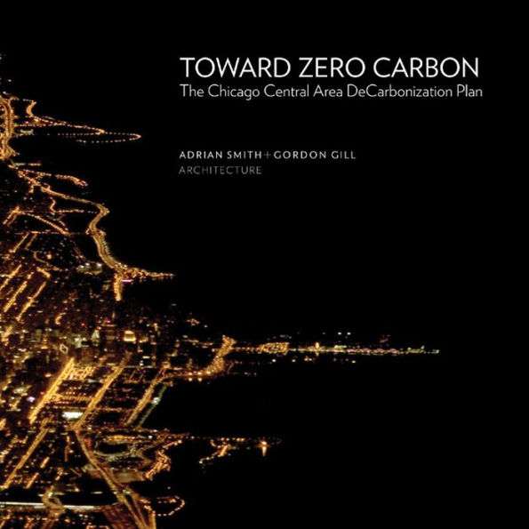 Toward Zero Carbon: The Chicago Central Area DeCarbonization Plan