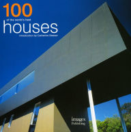 Title: 100 of the World's Best Houses, Author: Catherine Slessor