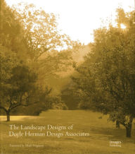 Title: The Landscape Designs of Doyle Herman Design Associates, Author: Kathryn Herman