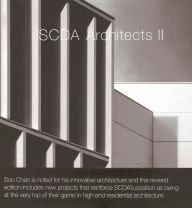 Title: SCDA Architects II: The Architecture of Chan Soo Khian, Author: Soo Chan