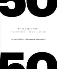 Fifty Under Fifty: Innovators of the 21st Century