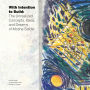 With Intention to Build: The Unrealized Concepts, Ideas and Dreams of Moshe Safdie