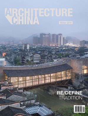 Architecture China: RE/DEFINE Tradition