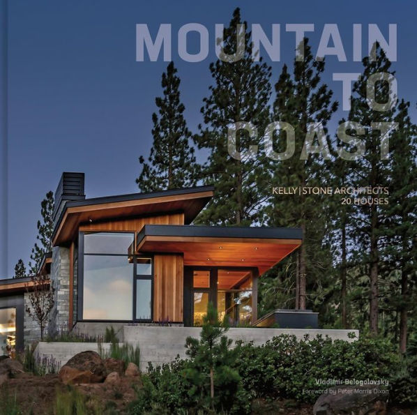 Mountain to Coast: KellyStone Architects 20 Houses