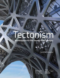 Title: Tectonism: Architecture for the 21st Century, Author: Patrik Schumacher