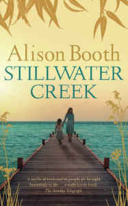 Title: Stillwater Creek, Author: Alison Booth