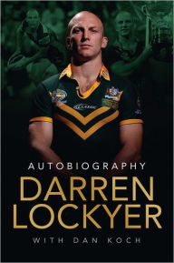 Darren Lockyer - An Autobiography