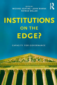 Title: Institutions on the edge?: Capacity for governance, Author: Michael Keating