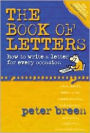 The Book of Letters: How to Write a Letter for Every Occasion