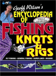 Title: Encyclopedia of Fishing Knots & Rigs, Author: Kottke,Leo / Gordon,Mike