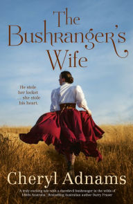 Download free books for iphone 5 The Bushranger's Wife  by Cheryl Adnams