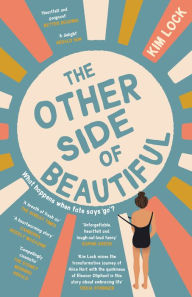 Title: The Other Side of Beautiful, Author: Kim Lock