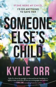 Title: Someone Else's Child, Author: Kylie Orr