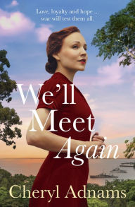 Title: We'll Meet Again, Author: Cheryl Adnams