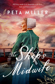 Title: The Ship's Midwife, Author: Peta Miller