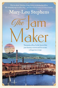 Download books on ipad kindle The Jam Maker: 2025's best new Tasmanian historical fiction based on a true story, perfect for readers of Fiona McIntosh and Victoria Purman. by Mary-Lou Stephens 9781867255680