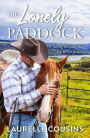 The Lonely Paddock: The best feel-good romance for 2025 from an award-finalist and bestselling Australian author. Perfect for readers of Karly Lane and Rachael Johns.