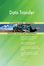Data Transfer A Complete Guide - 2020 Edition