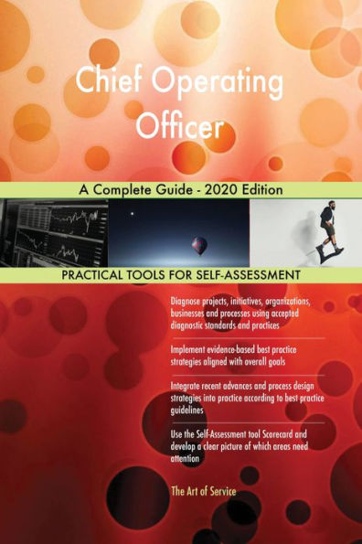 Chief Operating Officer A Complete Guide - 2020 Edition