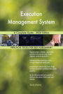Execution Management System A Complete Guide - 2020 Edition